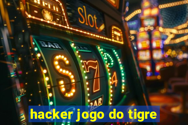 hacker jogo do tigre